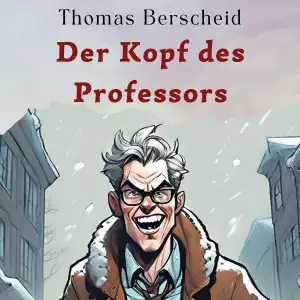 Der Kopf des Professors von Thomas Berscheid