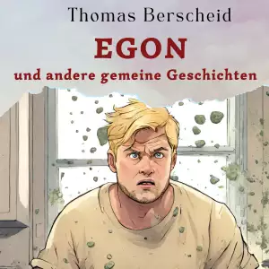 Egon und andere gemeine Geschichten in diesem Ebook